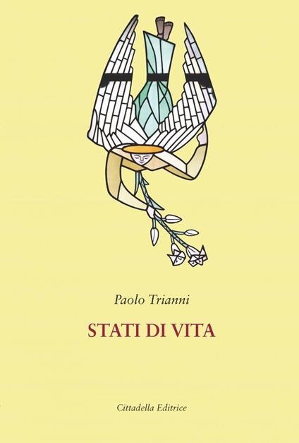 Stati di vita - Paolo Trianni - Libro - Cittadella - Le parole della fede |  IBS