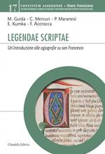 Legendae scriptae. Un’introduzione alle agiografie su san Francesco