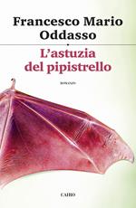 L' astuzia del pipistrello. Il capitano Petrone indaga