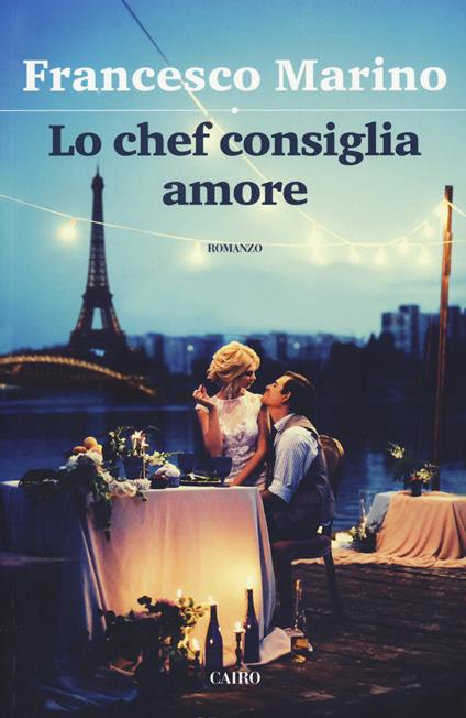 Lo chef consiglia amore - Francesco Marino - copertina