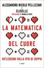 La matematica del cuore. Riflessioni sulla vita di coppia