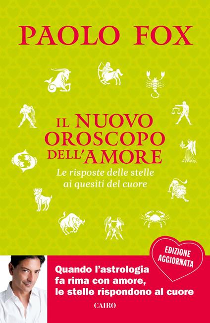 Il nuovo oroscopo dell'amore. La risposta delle stelle ai quesiti del cuore - Paolo Fox - ebook