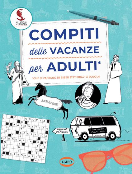 Compiti delle vacanze per adulti - Se i social network fossero sempre esistiti - copertina