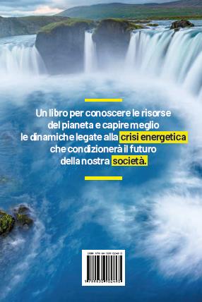 Cercasi energia. La soluzione per il futuro è un ventaglio di soluzioni - Andrea Moccia - 2