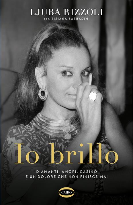 Io brillo - Ljuba Rizzoli,Tiziana Sabbadini - copertina