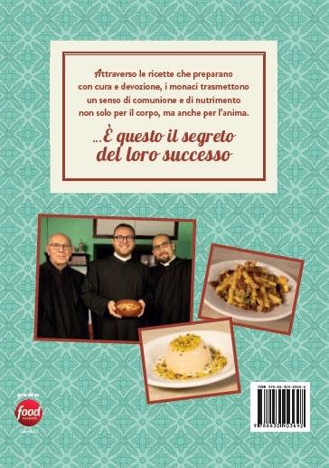 Le ricette del convento. Fatele a casa e fatele bene - Don Anselmo dei Monaci di Monreale Lipari,Tiziana Martinengo,Giorgia Vaccari - 2