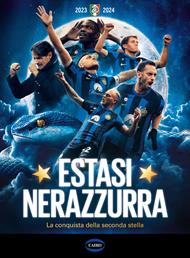 Estasi nerazzurra. La conquista della seconda stella