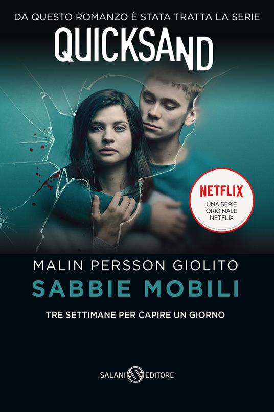 Sabbie mobili. Tre settimane per capire un giorno - Malin Persson Giolito - copertina