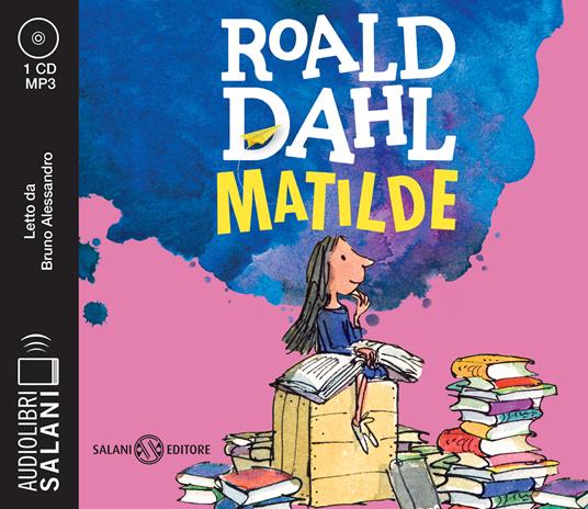 Matilde letto da Bruno Alessandro. Audiolibro. CD Audio formato MP3 - Roald Dahl - copertina