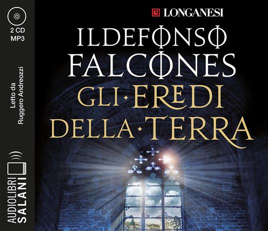 Gli eredi della terra letto da Ruggero Andreozzi. Audiolibro. 2 CD Audio formato MP3 - Ildefonso Falcones - copertina