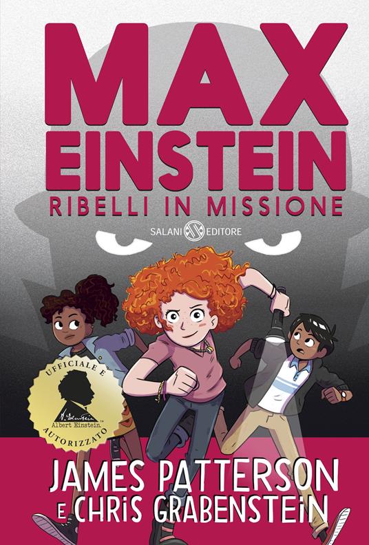 Max Einstein. Ribelli in missione - James Patterson,Chris Grabenstein - copertina