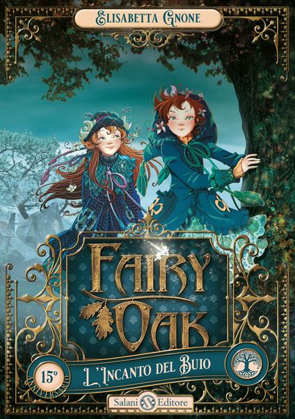 L'incanto del buio. Fairy Oak. Vol. 2 - Elisabetta Gnone - copertina