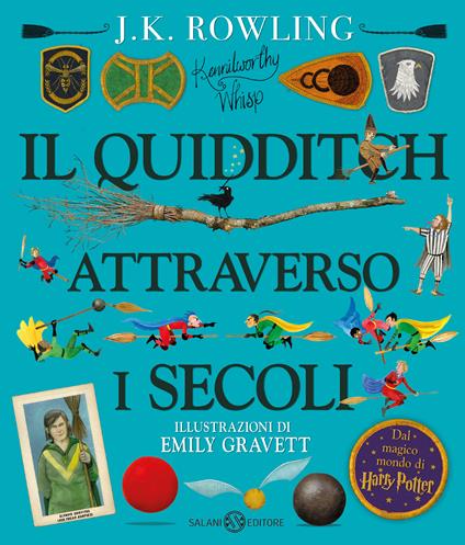 Il Quidditch attraverso i secoli. Kennilworthy Whisp. Ediz. a colori - J. K. Rowling - copertina