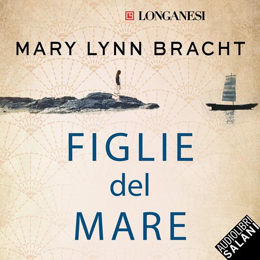 Figlie del mare - Bracht, Mary Lynn - Audiolibro