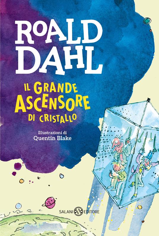 Il grande ascensore di cristallo - Roald Dahl - Libro - Salani - Fuori  collana Salani