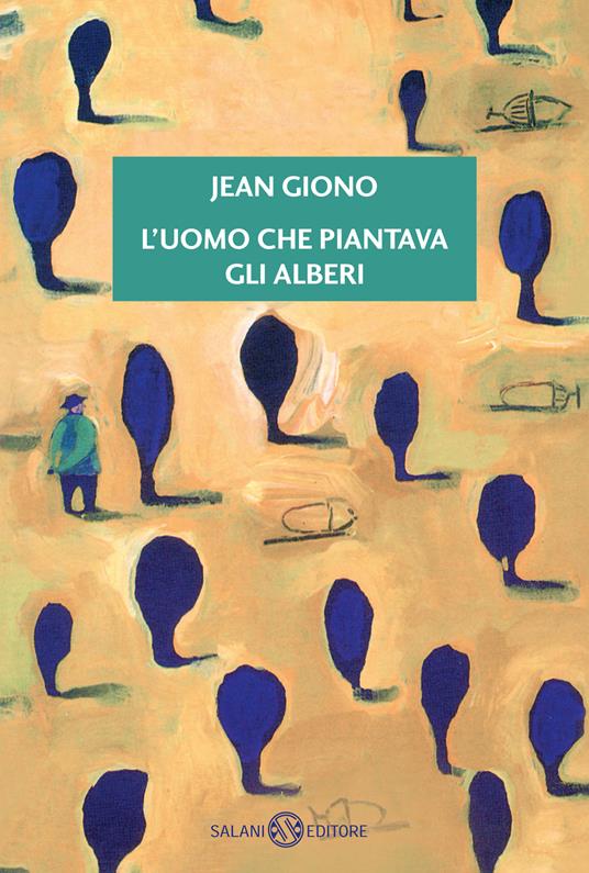 L'uomo che piantava gli alberi - Jean Giono - copertina