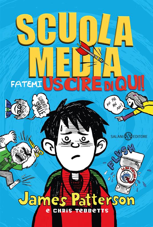 Scuola media. Fatemi uscire di qui! - James Patterson,Chris Tebbetts - copertina