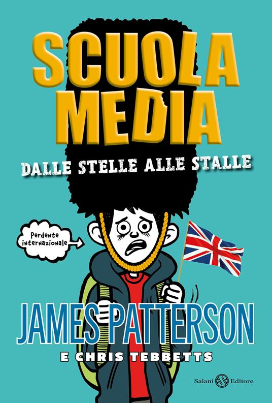 Scuola media. Dalle stelle alle stalle - James Patterson,Chris Tebbetts - ebook