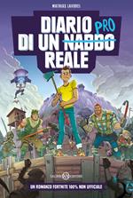 Diario di un nabbo reale. Un romanzo Fortnite 100% non ufficiale