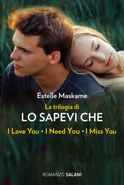 La trilogia di «Lo sapevi che». La trilogia di Dimily (Lo sapevi che I love you?, Lo sapevi che I miss you?, Lo sapevi che I need you?) - Estelle Maskame,Isabella Polli - ebook