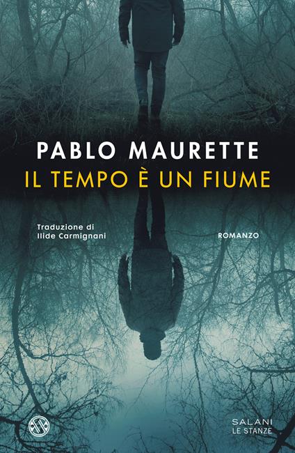 Il tempo è un fiume - Pablo Maurette - copertina