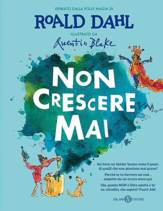 Non crescere mai. Ediz. illustrata - Roald Dahl - copertina