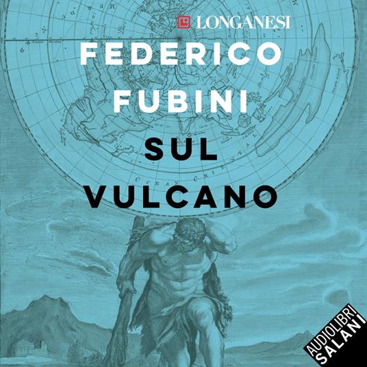 Sul vulcano: Come riprenderci il futuro in questa globalizzazione fragile