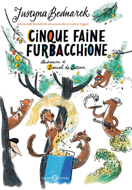 Cinque faine furbacchione - Justyna Bednarek,Daniel de Latour - copertina