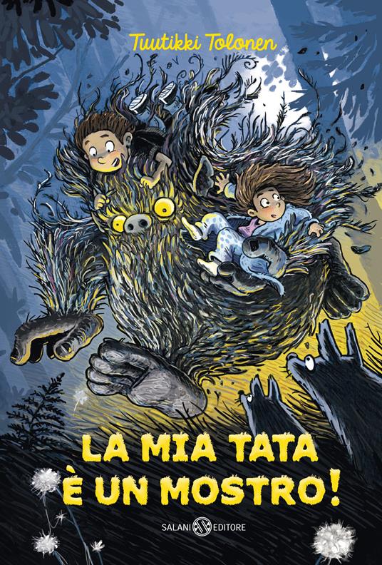 La mia tata è un mostro! - Tuutikki Tolonen,Pasi Petteri Pitkänen,Elena Entradi,Irene Sorrentino - ebook