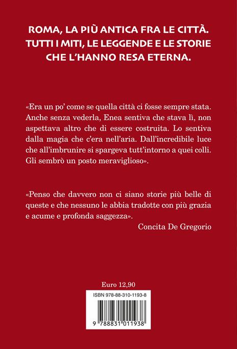 Roma. I miti e gli eroi. La storia e il mito della fondazione di Roma - Giovanni Nucci - 2