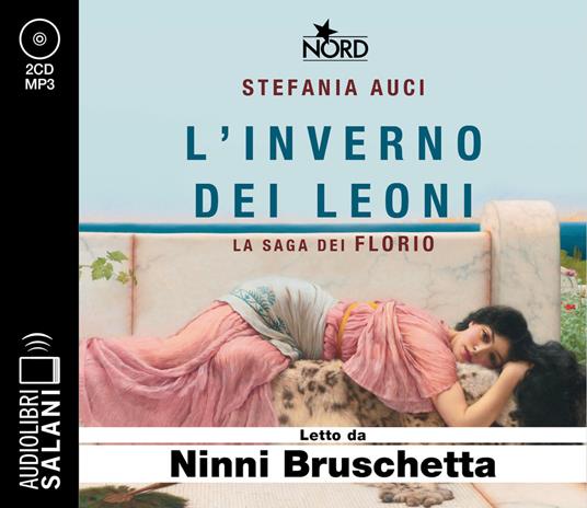 L'inverno Dei Leoni. La Saga Dei Florio - Auci Stefania