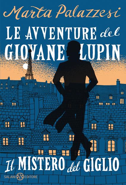 Il mistero del giglio. Le avventure del giovane Lupin - Marta Palazzesi - ebook