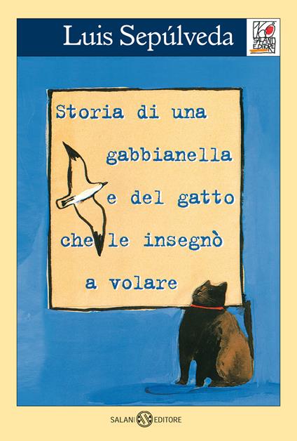 Storia di una gabbianella e del gatto che le insegnò a volare - Luis Sepúlveda - copertina