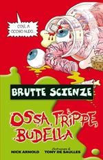 Ossa, trippe, budella