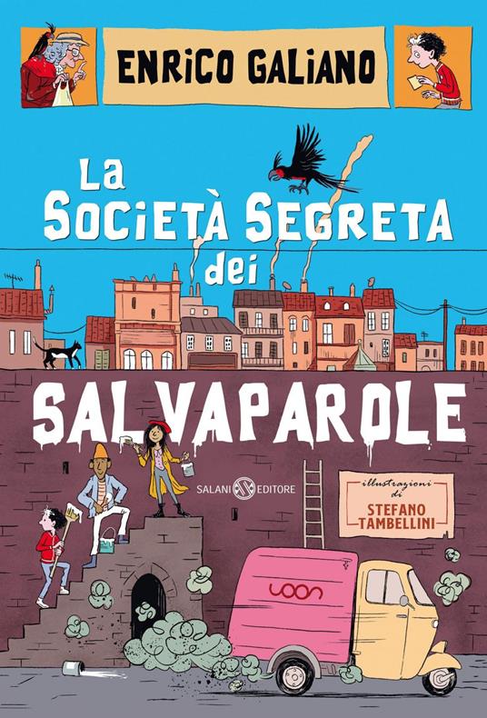 La società segreta dei salvaparole - Enrico Galiano,Stefano Tambellini - ebook