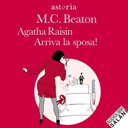 Agatha Raisin. Arriva la sposa!