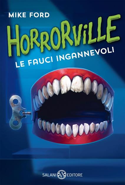 Le fauci ingannevoli. Horrorville - Mike Ford - ebook