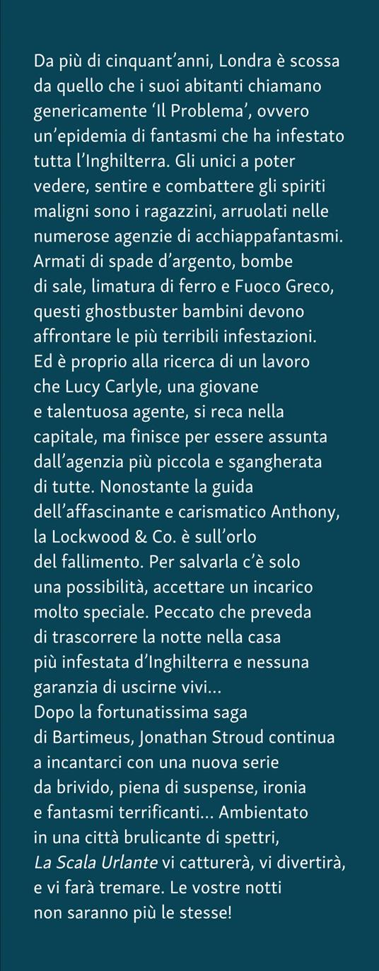 La scala urlante. Lockwood & Co.. Vol. 1 - Jonathan Stroud - 2