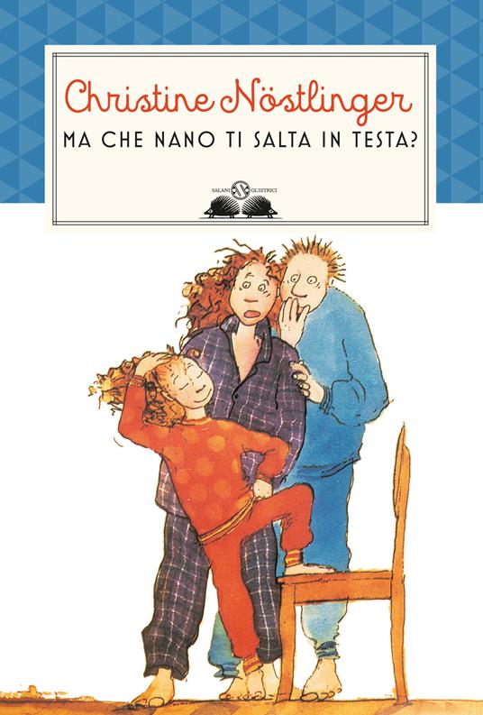 Ma che nano ti salta in testa? - Christine Nöstlinger - copertina