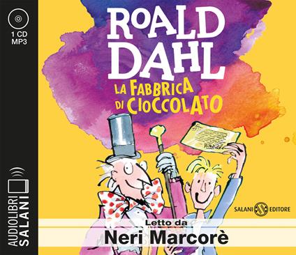 La fabbrica di cioccolato letto da Neri Marcorè. Audiolibro. CD Audio formato MP3 - Roald Dahl - copertina