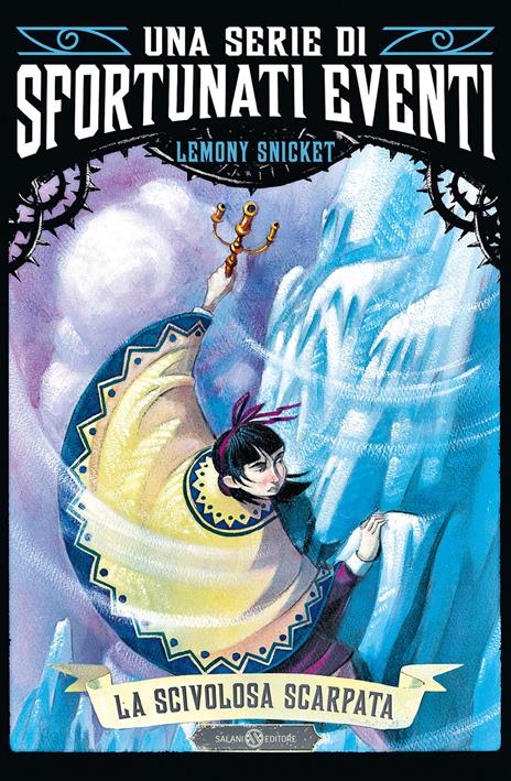 La scivolosa scarpata. Una serie di sfortunati eventi. Vol. 10 - Lemony Snicket - copertina