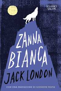 Libro Zanna Bianca Jack London