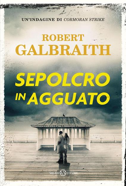 Sepolcro in agguato. Un'indagine di Cormoran Strike - Robert Galbraith - ebook