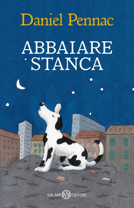 Abbaiare stanca - Daniel Pennac - copertina