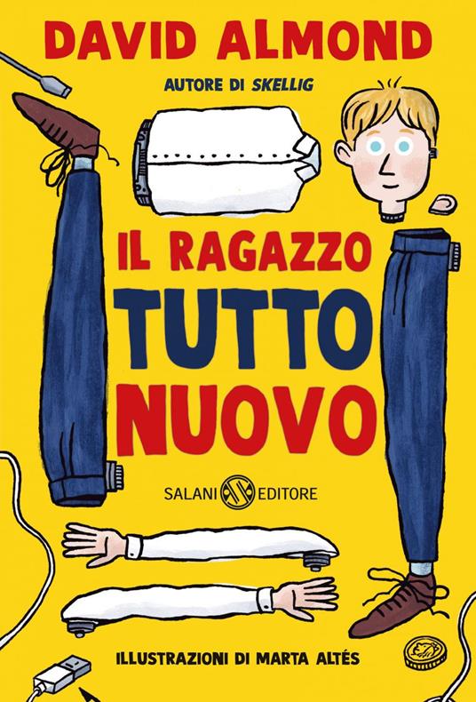 Il ragazzo tutto nuovo - David Almond,Marta Altés,Giuseppe Iacobaci - ebook