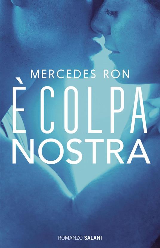 È colpa nostra - Mercedes Ron,Sara Cavarero - ebook