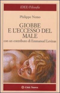 Giobbe e l'eccesso del male - Philippe Nemo - copertina