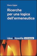 Ricerche per una logica dell'ermeneutica