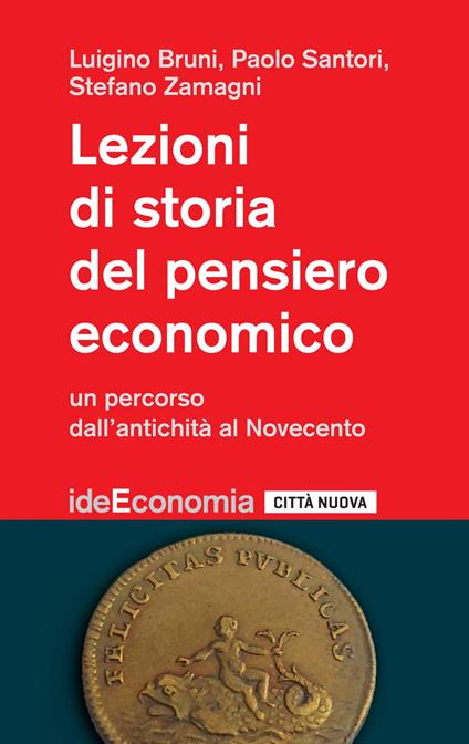 Lezioni di storia del pensiero economico. Un percorso dall'antichità al Novecento - Luigino Bruni,Paolo Santori,Stefano Zamagni - ebook