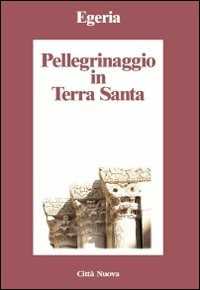 Pellegrinaggio in Terra Santa